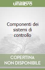 Componenti dei sistemi di controllo libro