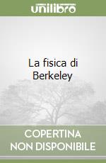 La fisica di Berkeley (1) libro