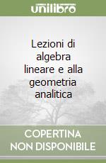 Lezioni di algebra lineare e alla geometria analitica (2)