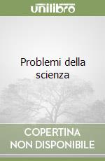 Problemi della scienza