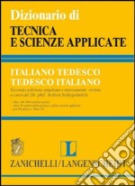 Dizionario di tecnica e scienze applicate italiano-tedesco, tedesco-italiano