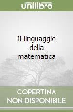 Il linguaggio della matematica libro