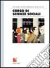 Corso di scienze sociali. Per le Scuole superiori (1) libro