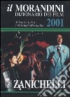 Il Morandini. Dizionario dei film 2001 libro