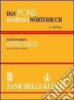 Das Pons Kömpaktworterbuch. Dizionario tedesco-italiano, italiano-tedesco. Ediz. minore libro