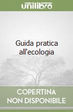 Guida pratica all'ecologia libro