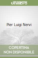 Pier Luigi Nervi libro