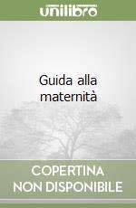 Guida alla maternità