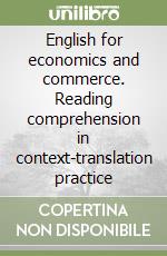 English for economics and commerce. Reading comprehension in context-translation practice
