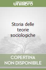 Storia delle teorie sociologiche