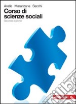 Corso di scienze sociali. Volume unico. Per le Scuole superiori. Con espansione online libro