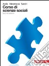 Corso di scienze sociali. Volume unico. Per le Scuole superiori. Con espansione online libro