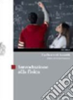 La fisica di Amaldi. Idee ed esperimenti. Introduzione alla fisica. Per il Liceo scientifico. Con espansione online libro