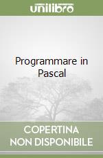 Programmare in Pascal libro