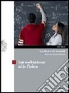 La fisica di Amaldi. Idee ed esperimenti. Introduzione alla fisica-Meccanica. Per le Scuole superiori. Con CD-ROM libro