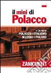 Il mini di polacco. Dizionario polacco-italiano, italiano-polacco libro