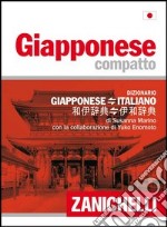 Giapponese compatto. Dizionario giapponese-italiano, italiano-giapponese libro