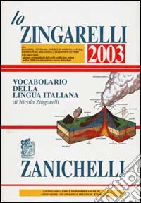 Lo Zingarelli 2003. Vocabolario della lingua italiana libro