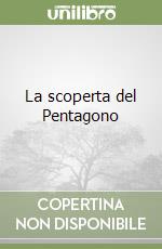 La scoperta del Pentagono libro