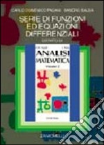 Serie di funzioni ed equazioni differenziali. Estratto da «Analisi matematica» libro