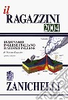 Il Ragazzini 2004. Dizionario inglese-italiano, italiano-inglese libro