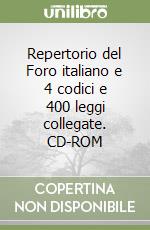 Repertorio del Foro italiano e 4 codici e 400 leggi collegate. CD-ROM libro