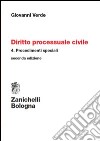 Diritto processuale civile. Vol. 4: Procedimenti speciali libro