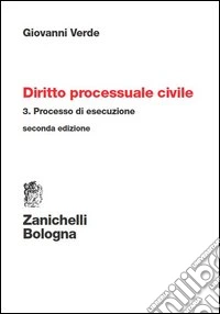 Diritto processuale civile. Vol. 3: Processo di esecuzione