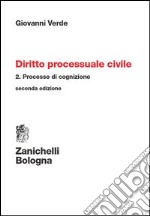 Diritto processuale civile. Vol. 2: Processo di cognizione libro