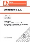 Le nuove s.p.a.. Vol. 4: I sistemi di amministrazione e controllo libro