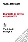 Manuale di diritto cooperativo libro