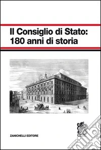 Il Consiglio di Stato: 180 anni di storia libro