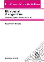 Riti speciali di cognizione. Commentario al d.lgs. 1° settembre 2011, n.150 libro