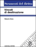 Vincoli di destinazione libro