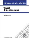 Vincoli di destinazione libro