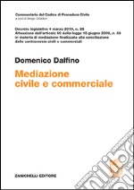 Mediazione civile e commerciale. Decreto legislativo 4 marzo 2010, n. 28 libro