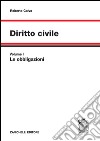 Diritto civile. Vol. 1: Le obbligazioni libro