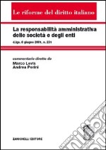 La responsabilità amministrativa delle società e degli enti libro