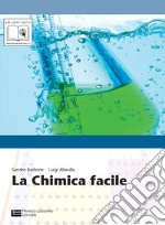 La Chimica Facile (lm Libro Misto) libro