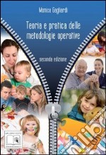 Teoria e pratica delle metodologie operative. Per le Scuole superiori. Con espansione online libro