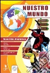 Nuestro mundo. Recorridos hispanicos. Per la Scuola media. Con CD Audio. Con espansione online libro