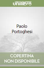 Paolo Portoghesi libro