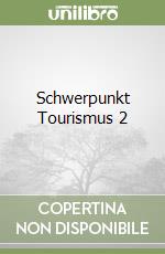 Schwerpunkt Tourismus 2 (2) libro