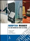 Reception manager. Laboratorio dei servizi di ricevimento. Per gli Ist. professionali alberghieri. Con espansione online libro