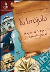 LA BRÚJULA Viaje en el tiempo  libro