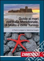 Guida ai mari dell'Italia meridionale, Malta e Tun libro