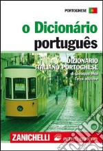 O Dicionário portugues. Dizionario portoghese-italiano, italiano-portoghese libro