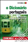 O Dicionário portugues. Dizionario portoghese-italiano, italiano-portoghese libro di Mea Giuseppe