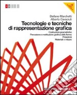 Tecnologie e tecniche di rappresentazione grafica. libro