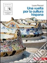 Una vuelta por la cultura hispana